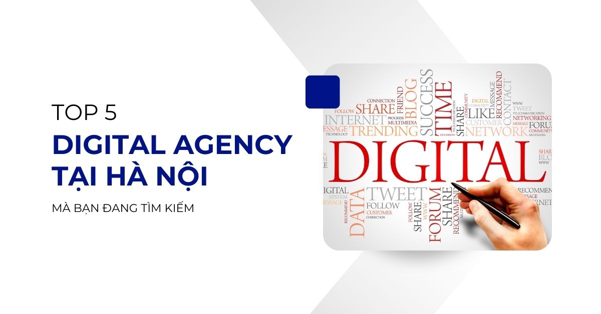 top 5 digital agency tại Hà Nội